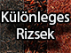 Rizs - Különleges